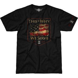 Pánske tričko 7.62 Design® Army This Is Why We Serve - čierne (Veľkosť: M)